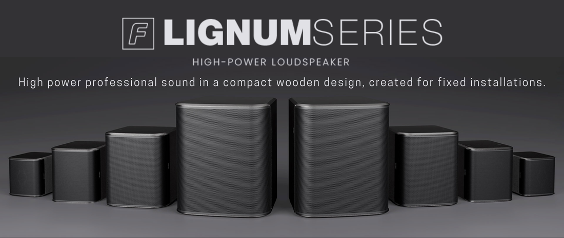 Introducing the LIGNUM Series of High-Power Loudspeakers Epic Audio Ltd