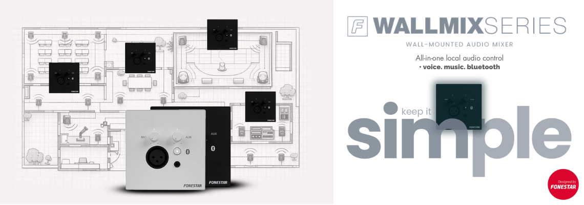 Simplify Your Sound: Fonestar WALLMIX Series Epic Audio Ltd