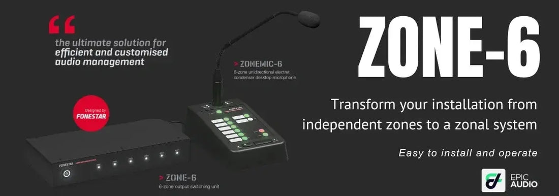 New-product-introduction-ZONE-6-and-ZONEMIC-6 Epic Audio Ltd